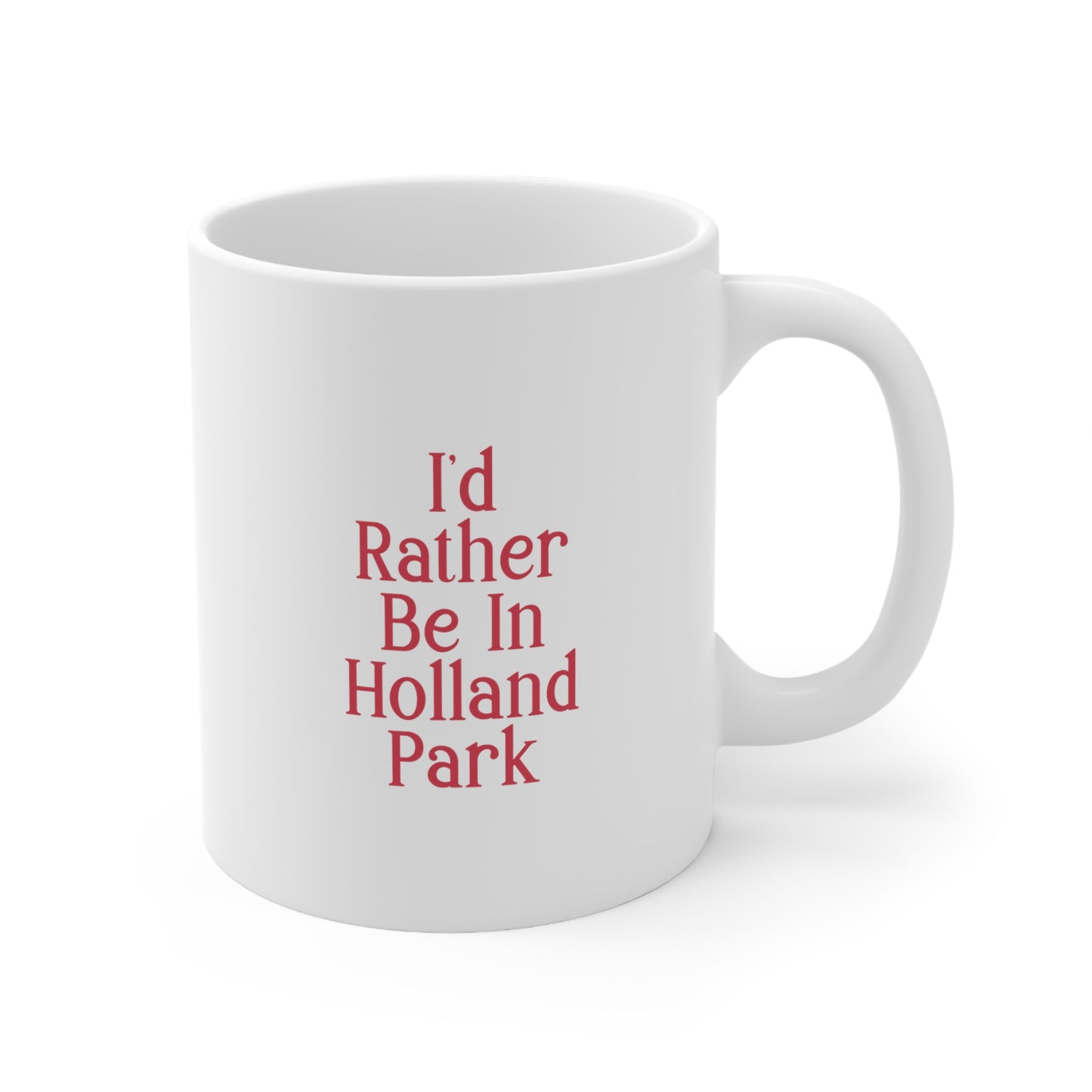 I'd Rather Be In Holland Park Mug-Red