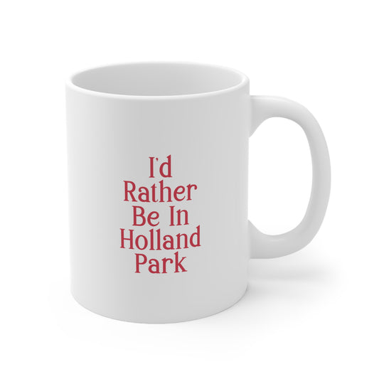 I'd Rather Be In Holland Park Mug-Red